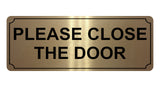 677 PLEASE CLOSE THE DOOR Metal Aluminium Door Wall Sign Plaque For House Office