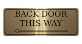 892 BACK DOOR THIS WAY ARROW LEFt Metal Aluminium Plaque Sign Door House Office Gate