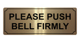 553 PLEASE PUSH BELL FIRMLY Metal Aluminium Door Sign Plaque House Office Gate