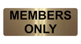 895 MEMBERS ONLY Metal Aluminium Plaque Sign Door House Office Gym Fitness Pub