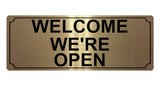 604 WELCOME WE'RE OPEN Metal Aluminium Plaque Sign For Door House Office Shop Bar Pab