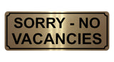 1383 SORRY NO VACANCIES Metal Aluminium Plaque Sign Door Gate Window House Hotel Room Bed