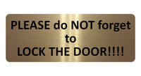 1388 PLEASE do NOT forget to LOCK THE DOOR Metal Aluminium Plaque Sign House