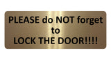 1388 PLEASE do NOT forget to LOCK THE DOOR Metal Aluminium Plaque Sign House