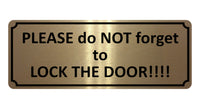 1389 PLEASE do NOT forget to LOCK THE DOOR Metal Aluminium Plaque Sign House