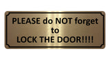 1389 PLEASE do NOT forget to LOCK THE DOOR Metal Aluminium Plaque Sign House