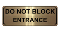 1342 DO NOT BLOCK ENTRANCE Metal Aluminium Plaque Sign Door Gate House Office