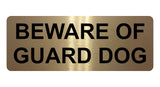 1322 BEWARE OF GUARD DOG Metal Aluminium Plaque Sign Gate Door House Garden