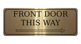 878 FRONT DOOR THIS WAY ARROW RIGHT Metal Aluminium Plaque Sign Door House Office Gate