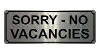 1383 SORRY NO VACANCIES Metal Aluminium Plaque Sign Door Gate Window House Hotel Room Bed