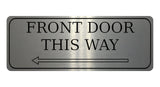 882 FRONT DOOR THIS WAY ARROW LEFT Metal Aluminium Plaque Sign Door House Office Gate