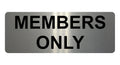 895 MEMBERS ONLY Metal Aluminium Plaque Sign Door House Office Gym Fitness Pub