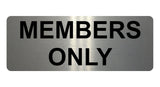 895 MEMBERS ONLY Metal Aluminium Plaque Sign Door House Office Gym Fitness Pub