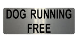 1340 DOG RUNNING FREE Safety Metal Aluminium Plaque Sign Door Gate Garden House