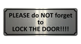 1389 PLEASE do NOT forget to LOCK THE DOOR Metal Aluminium Plaque Sign House