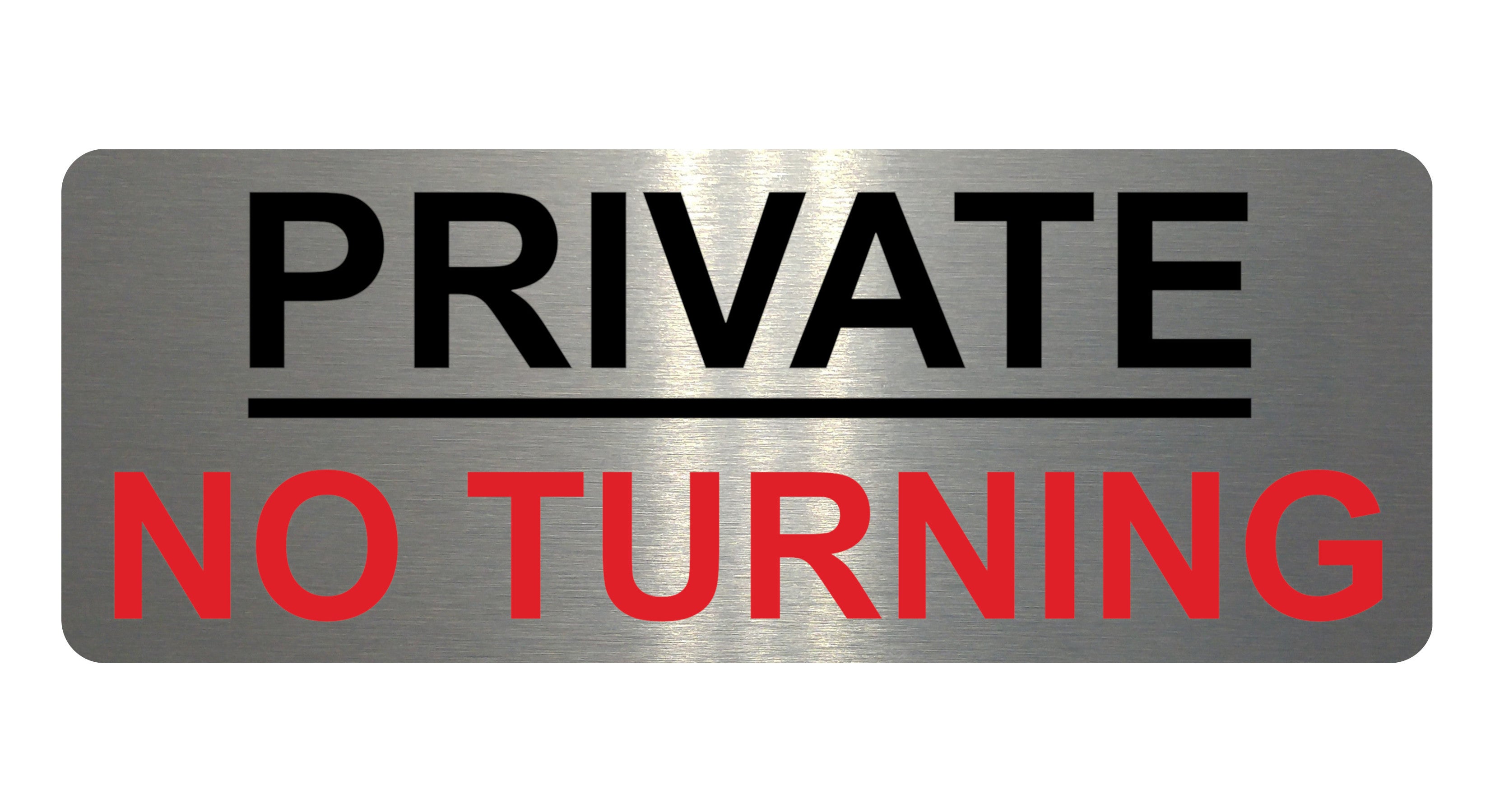1314 PRIVATE NO TURNING Metal Aluminium Plaque Sign Door Gate Wall House Road