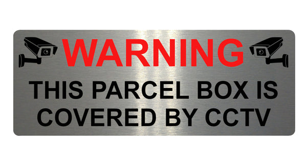 630 WARNING PARCEL BOX IS COVERED BY CCTV Metal Aluminium Plaque Sign Door House Office