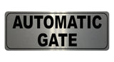 742 AUTOMATIC GATE Safety Metal Aluminium Plaque Sign For House Office Garden