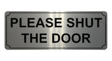 818 PLEASE SHUT THE DOOR Metal Aluminium Plaque Sign House Office Pub Garden