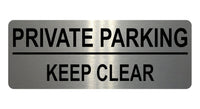 AL055 PRIVATE PARKING KEEP CLEAR Digitally Printed Metal Aluminium Plaque Sign Door Gate