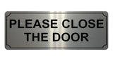 677 PLEASE CLOSE THE DOOR Metal Aluminium Door Wall Sign Plaque For House Office