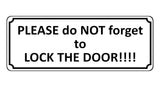 1389 PLEASE do NOT forget to LOCK THE DOOR Metal Aluminium Plaque Sign House