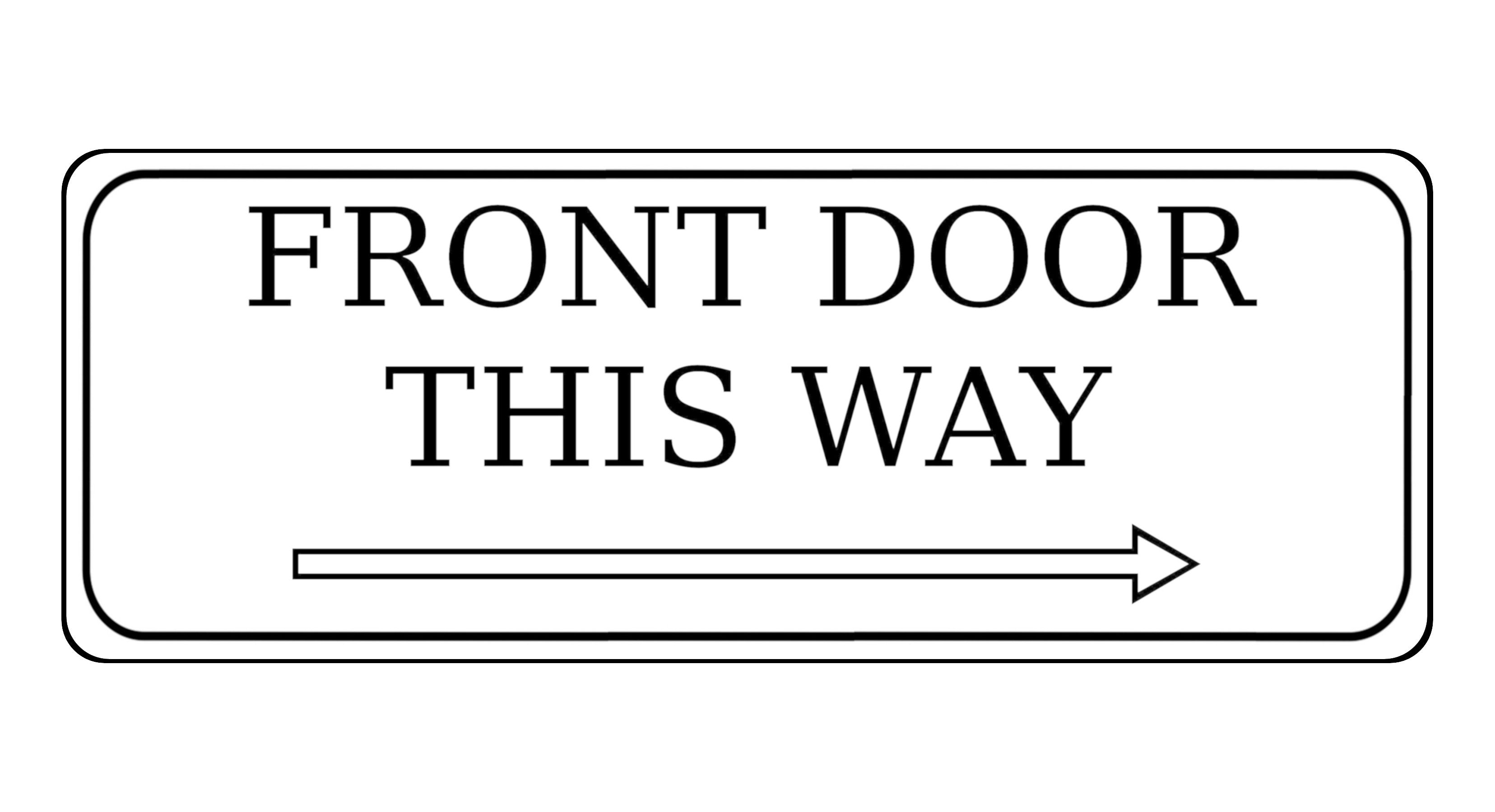 878 FRONT DOOR THIS WAY ARROW RIGHT Metal Aluminium Plaque Sign Door House Office Gate