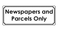 1375 Newspapers and Parcels Only Metal Aluminium Plaque Sign House Office Door