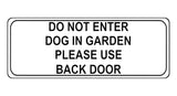 1051 DO NOT ENTER PLEASE USE BACK DOOR Metal Aluminium Plaque Sign Door Gate Dog