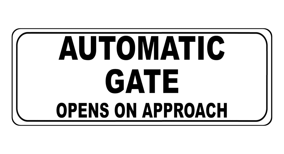 1217 AUTOMATIC GATE OPENS ON APPROACH Metal Aluminium Plaque Sign Door ...