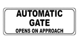 1217 AUTOMATIC GATE OPENS ON APPROACH Metal Aluminium Plaque Sign Door House