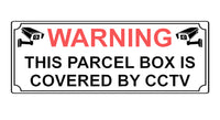 632 WARNING PARCEL BOX IS COVERED BY CCTV Metal Aluminium Plaque Sign Door House Office