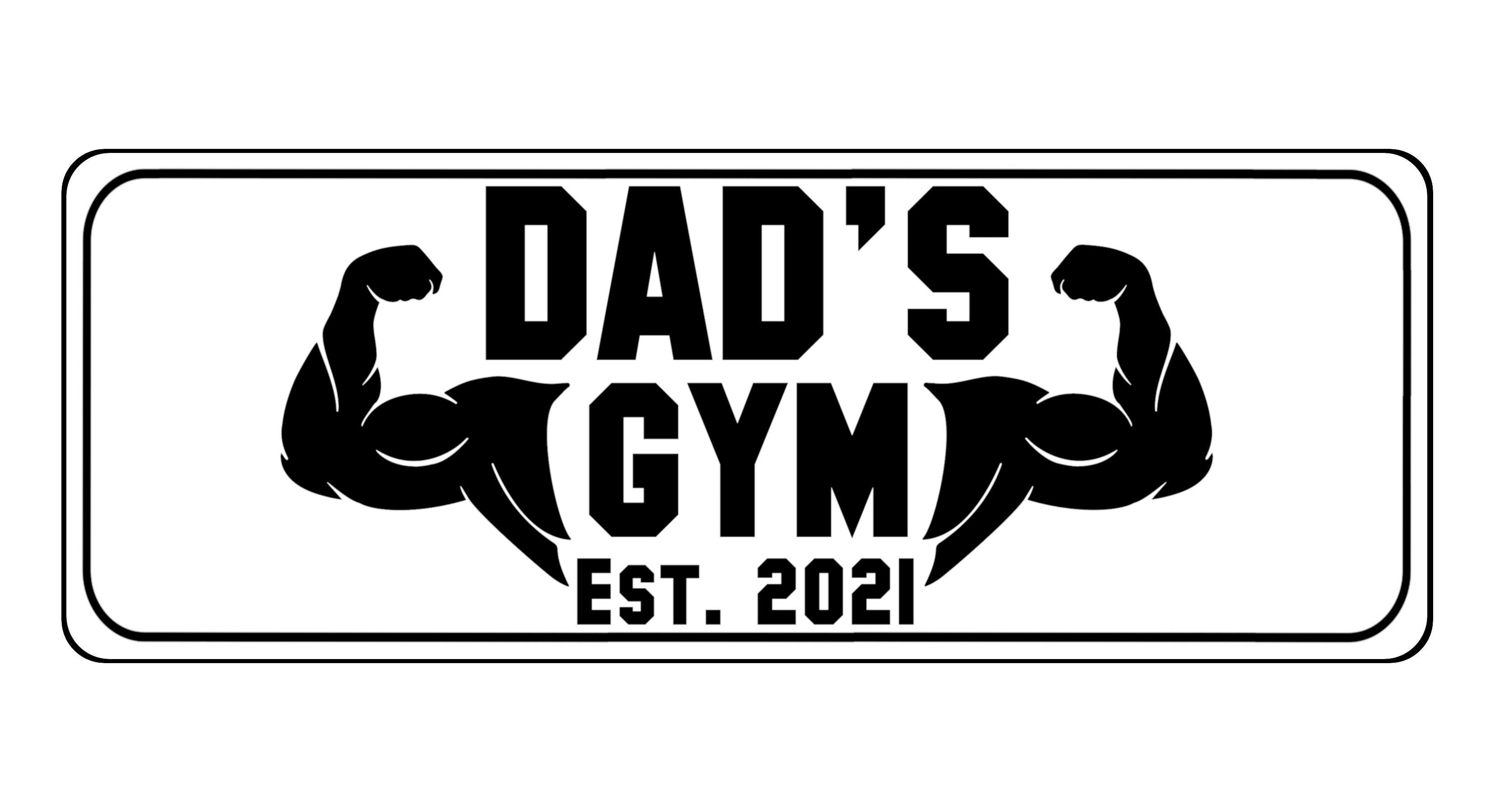 687 Custom Personalised DAD'S Gym Metal Aluminium Sign Plaque Fitness Door Wall