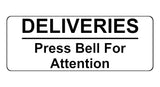 1143 DELIVERIES Press Bell For Attention Metal Aluminium Plaque Sign Door House Office