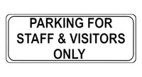 1086 PARKING FOR STAFF & VISITORS ONLY Metal Aluminium Plaque Sign Door Office