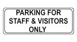 1086 PARKING FOR STAFF & VISITORS ONLY Metal Aluminium Plaque Sign Door Office