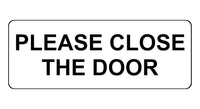 676 PLEASE CLOSE THE DOOR Metal Aluminium Door Wall Sign Plaque For House Office