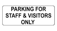 1085 PARKING FOR STAFF & VISITORS ONLY Metal Aluminium Plaque Sign Door Office