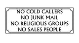 525 NO COLD CALLERS NO JUNK MAIL Metal Aluminium Plaque Sign For Front Door House Office