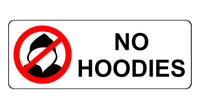 1132 NO HOODIES Safety Metal Aluminium Sign Plaque Door Wall Gate School Shop