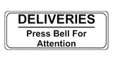 1144 DELIVERIES Press Bell For Attention Metal Aluminium Plaque Sign Door House Office