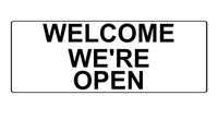 602 WELCOME WE'RE OPEN Metal Aluminium Plaque Sign For Door House Office Shop Bar Pab