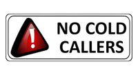 1072 NO COLD CALLERS Metal Aluminium Plaque Sign Door Gate Wall House Office Pub