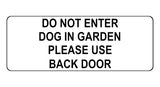 1050 DO NOT ENTER PLEASE USE BACK DOOR Metal Aluminium Plaque Sign Door Gate Dog