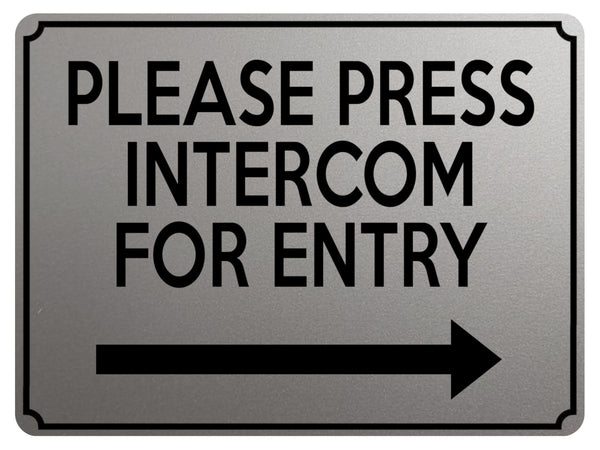 1905 PLEASE PRESS INTERCOM FOR ENTRY Door Gate Right Metal Aluminium Plaque Sign