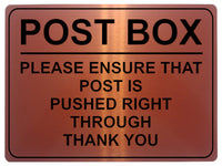 1781 POST BOX ENSURE THAT POST PUSHED RIGHT THROUGH Metal Aluminium Plaque Sign