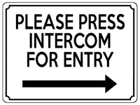 1905 PLEASE PRESS INTERCOM FOR ENTRY Door Gate Right Metal Aluminium Plaque Sign