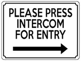 1905 PLEASE PRESS INTERCOM FOR ENTRY Door Gate Right Metal Aluminium Plaque Sign