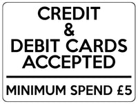 1789 CREDIT & DEBIT CARD ACCEPTED MINIMUM SPEND £5 Metal Aluminium Plaque Sign