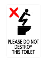 P022 PLEASE DO NOT DESTROY THIS TOILET Funny Plastic PVC Plaque Sign Card